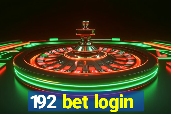 192 bet login